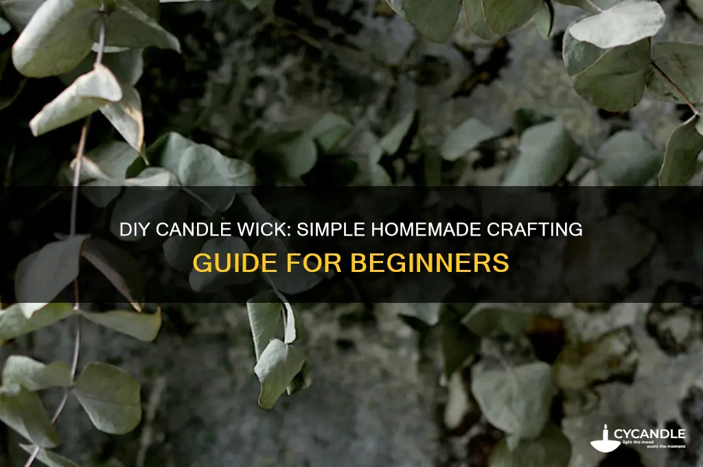 how to make your own candle wick at home