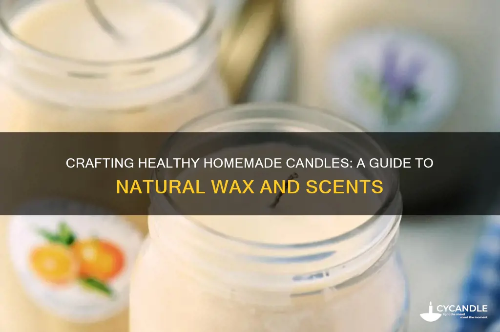 how to make your own candles healthy