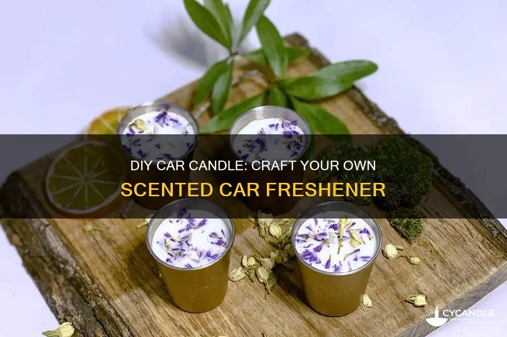 how to make your own car candle