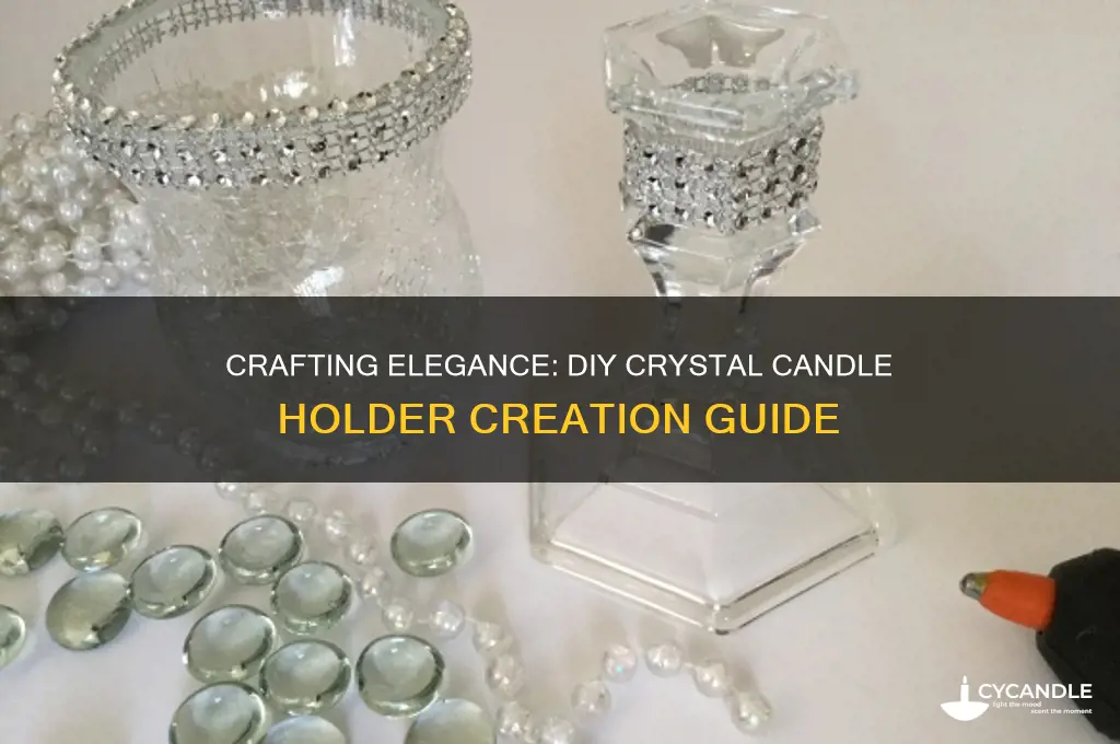 how to make your own crystal candle holder