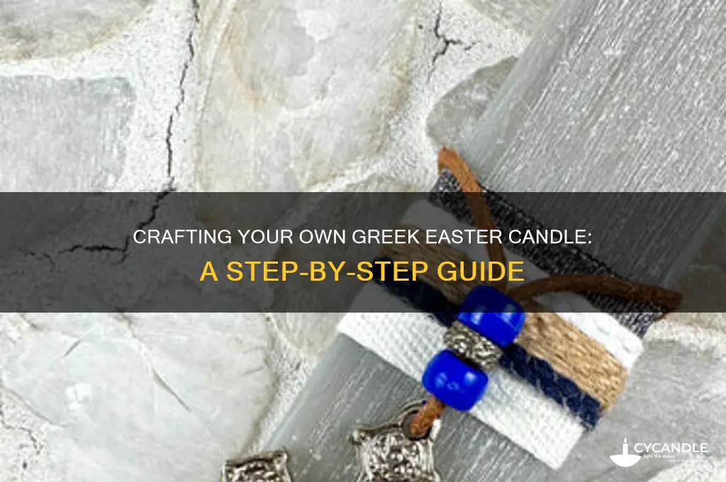 how to make your own greek easter candle