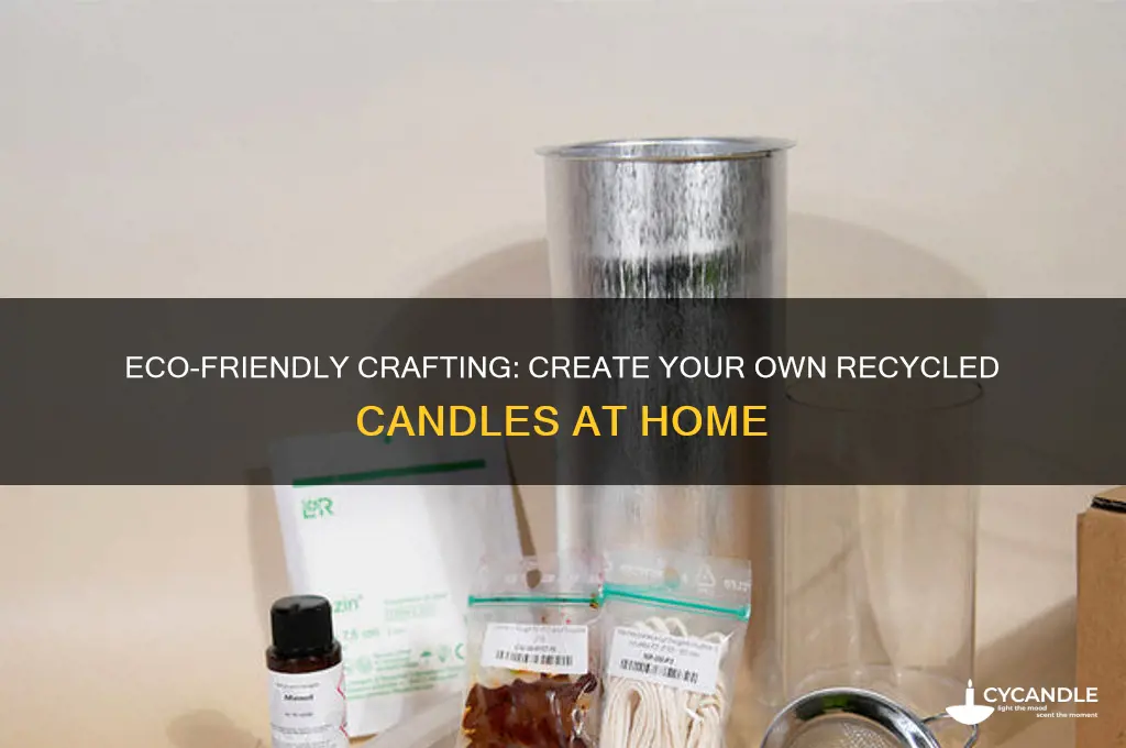 how to make your own recycled candles