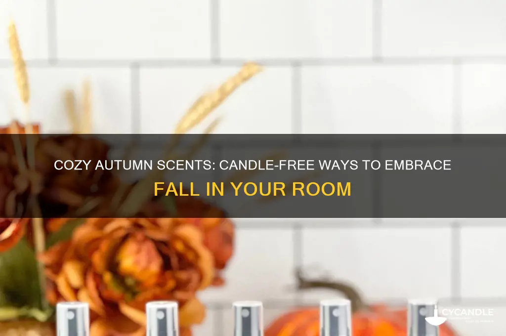 how to make your room smell like fall without candles