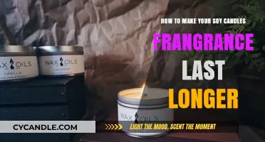 Enhance Your Soy Candles: Tips for Long-Lasting Fragrance