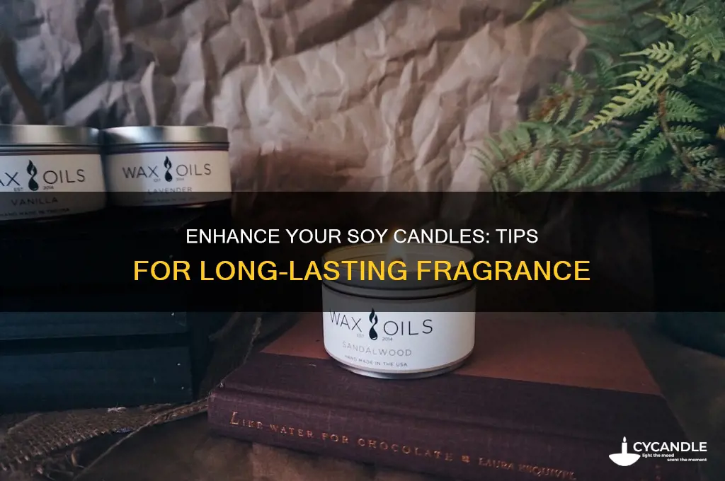 how to make your soy candles frangrance last longer