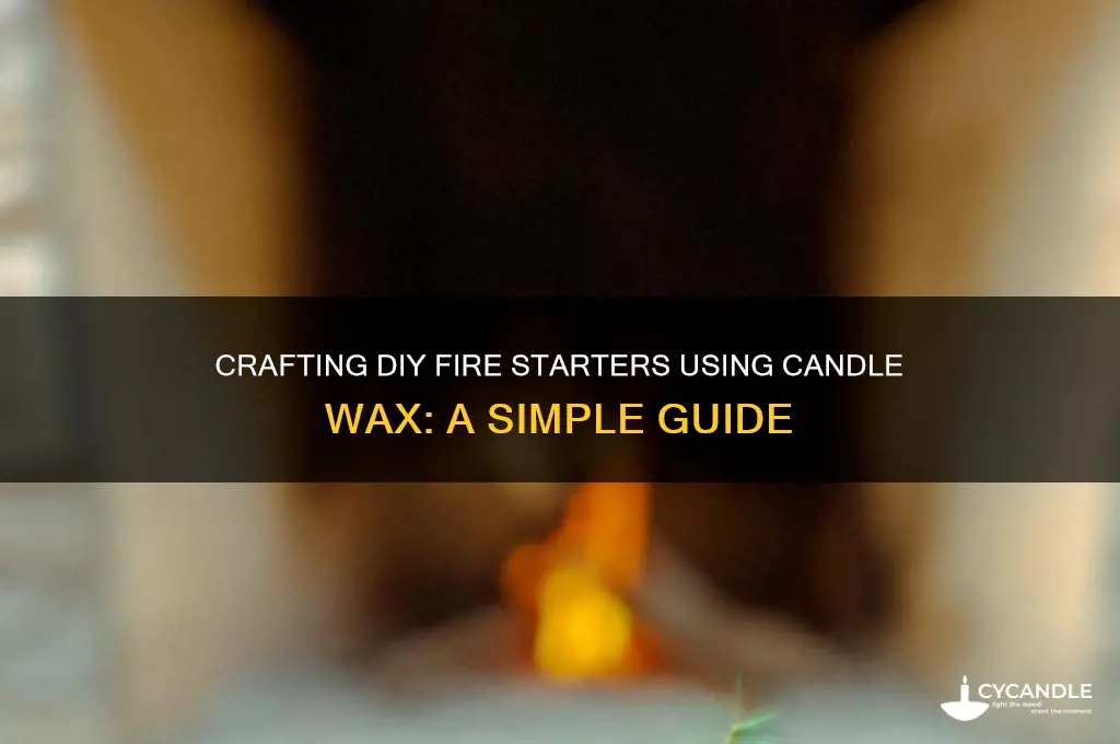 how to makw firesrarters with candle wax