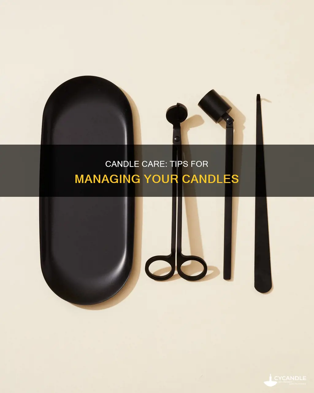 how to manage candles