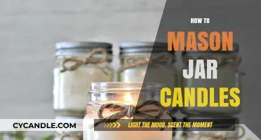 Creating Mason Jar Candles: A Step-by-Step Guide