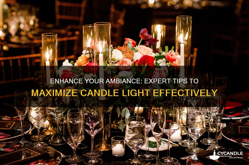 how to maximise candle light
