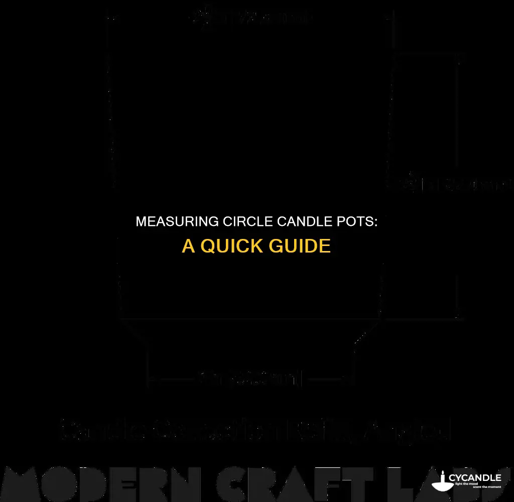 how to measure a circle candle pot
