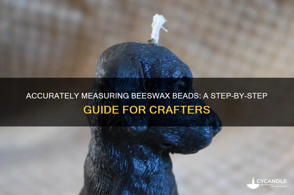 how to measure beeswax beads