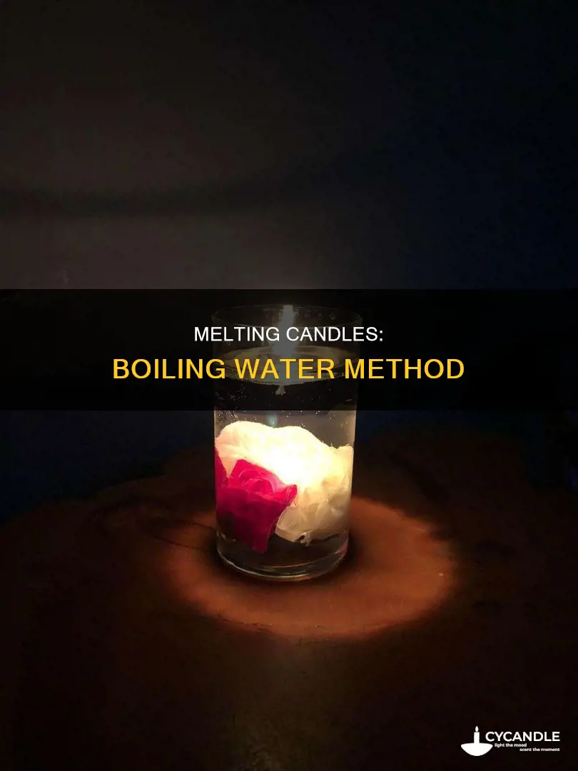 how to melt a candle in boiling water