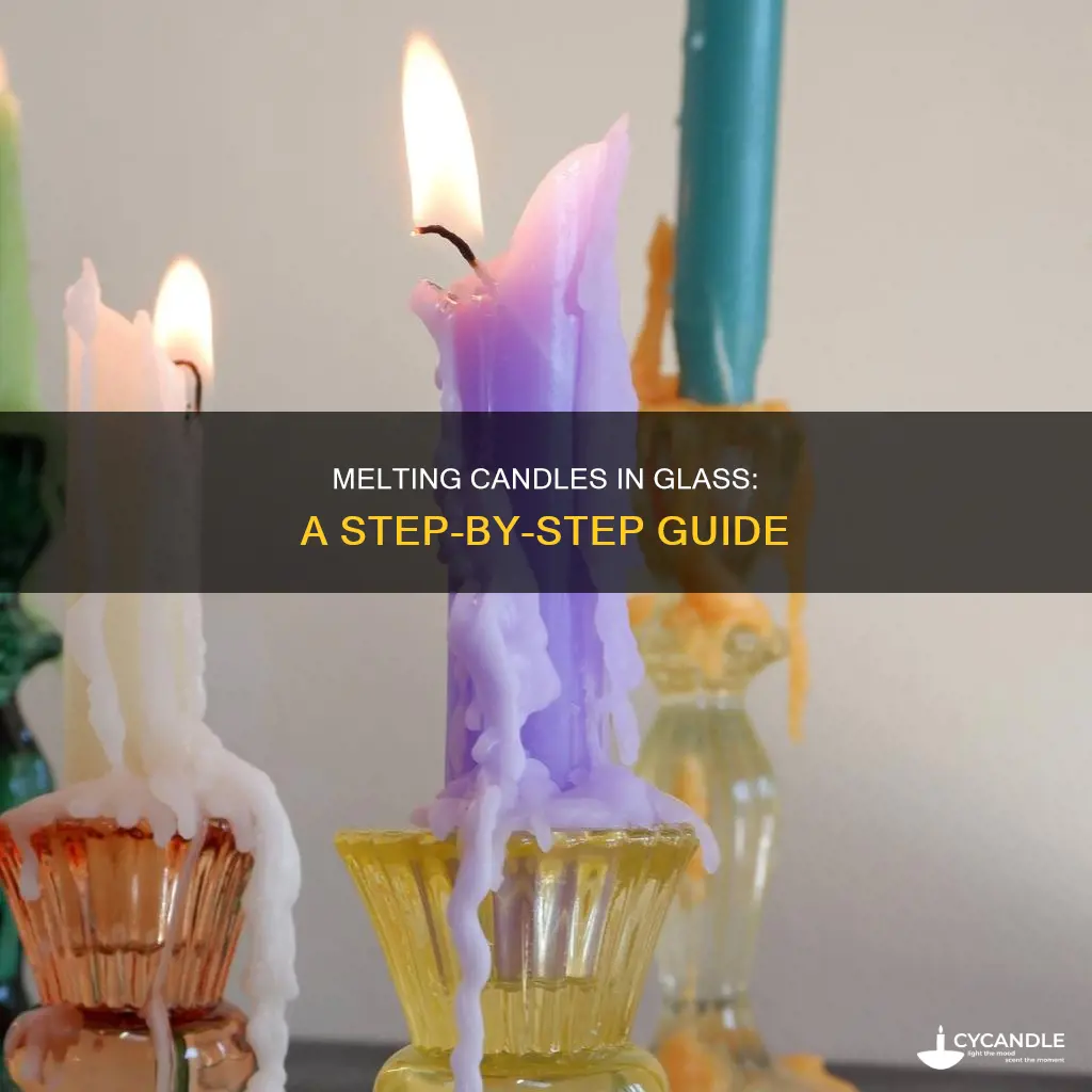 how to melt a candle in glass