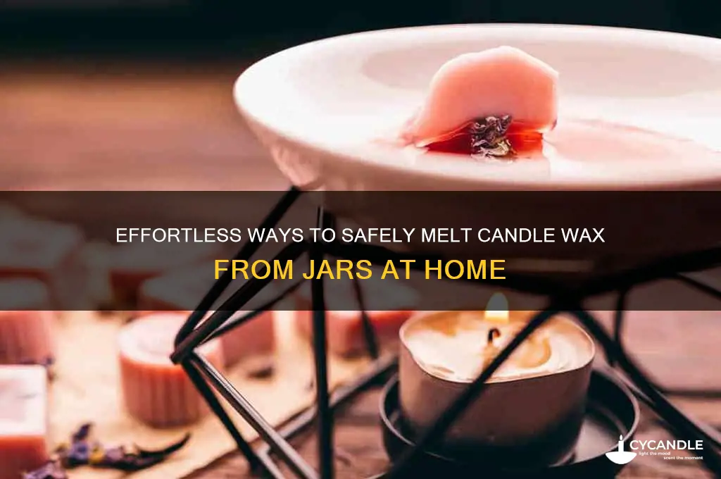 how to melt candle wax from a jar