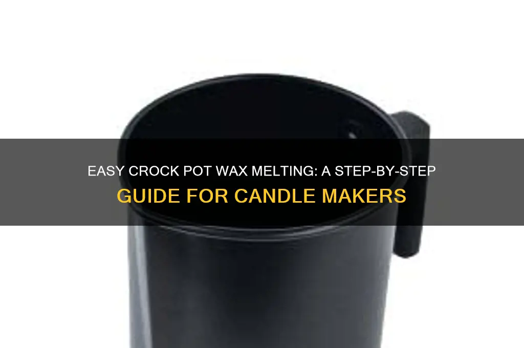 how to melt candle wax in a crock pot