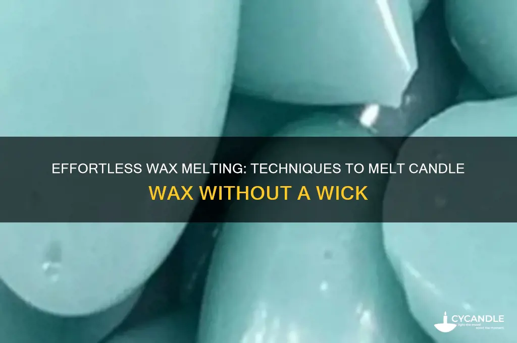 how to melt candle wax without wick