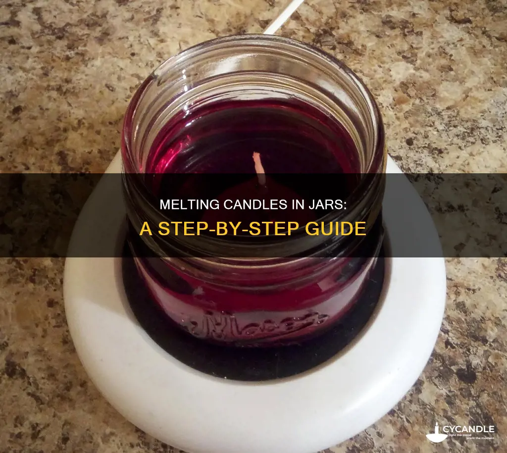 how to melt candles in a jar