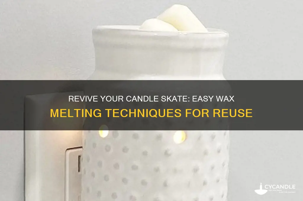 how to melt wax back into a candle skate
