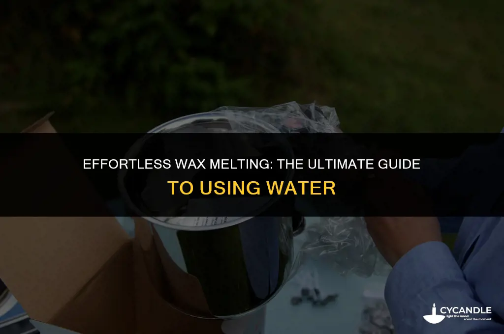 how to melt wax using water