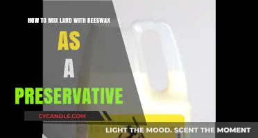 Mixing Lard and Beeswax: A Natural Preservative Guide