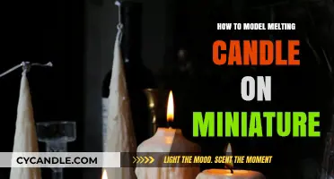 Modeling a Melting Candle: Miniatures Made Easy