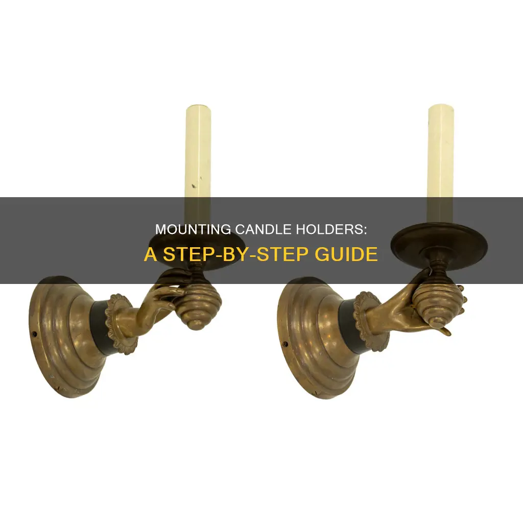 how to mount candle holders