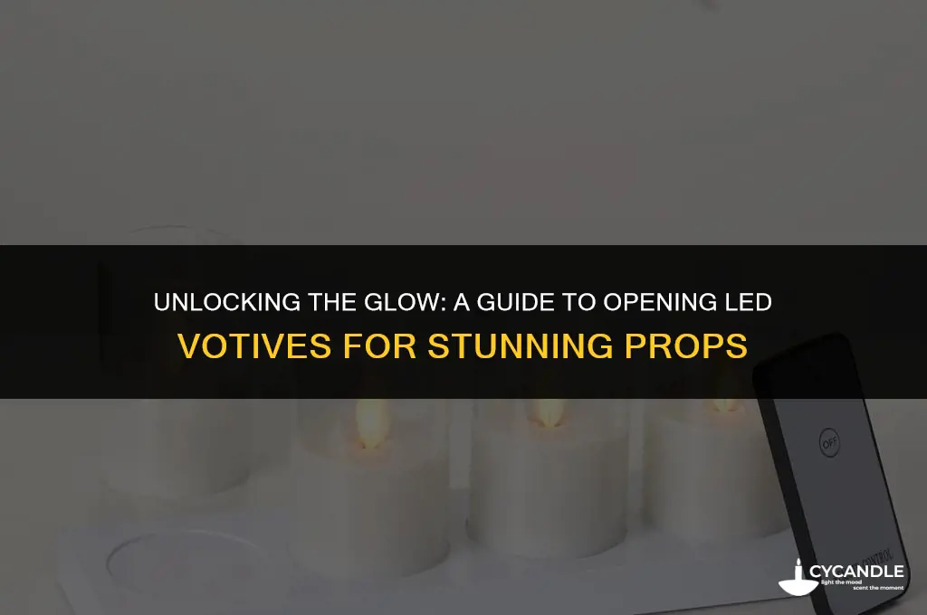 how to open led votive for props