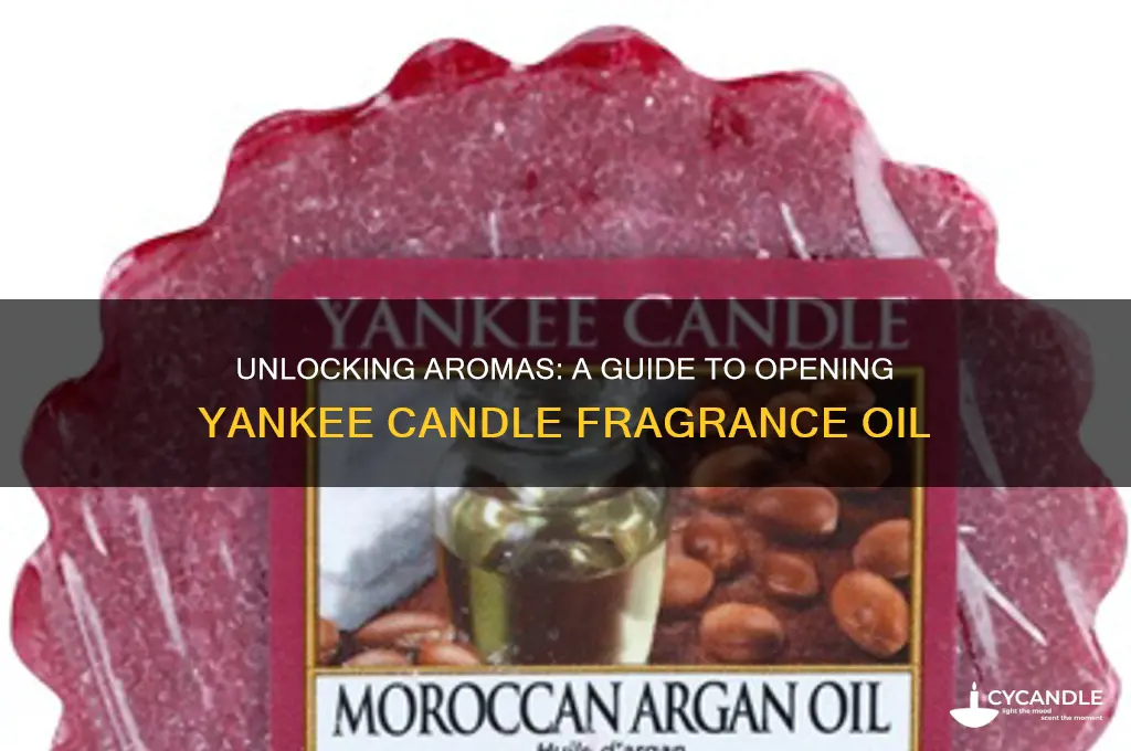 how to open yankee candle fragrance oil
