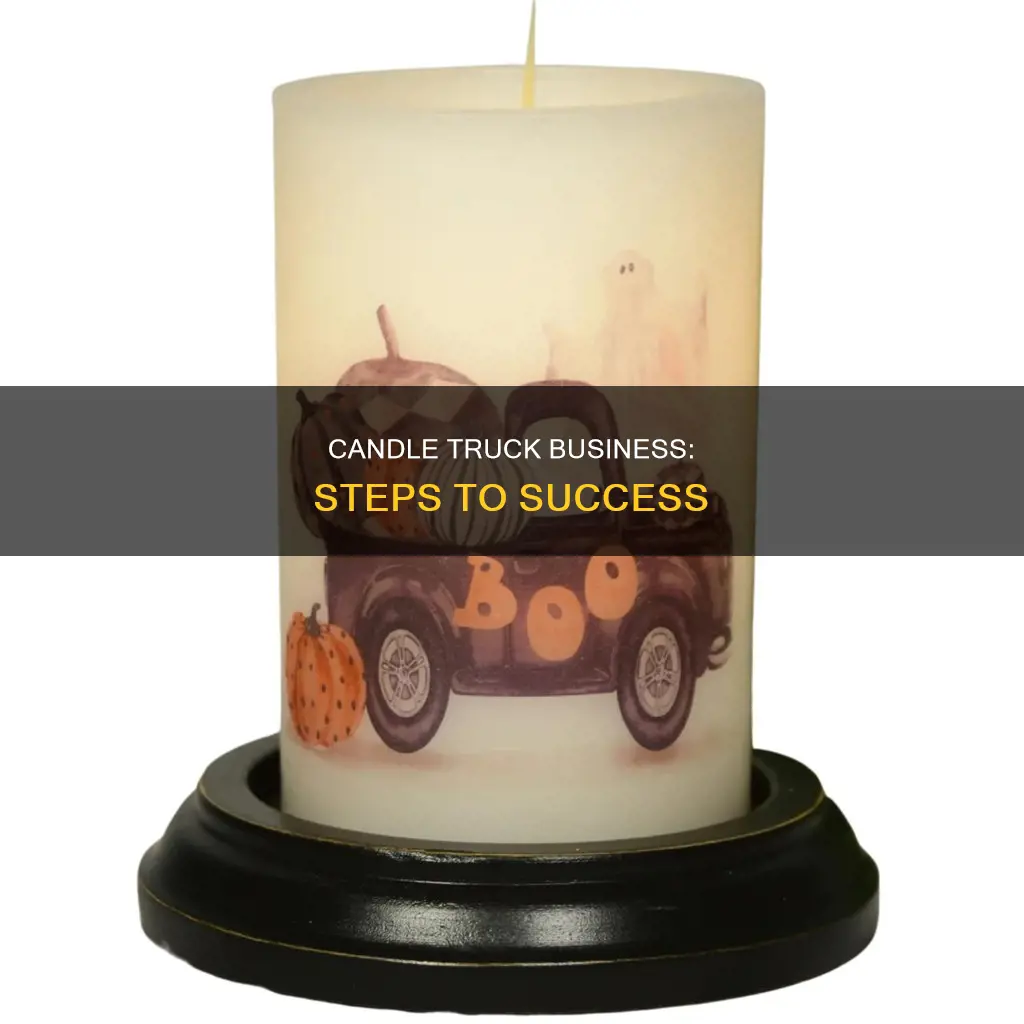 how to own a candle truck