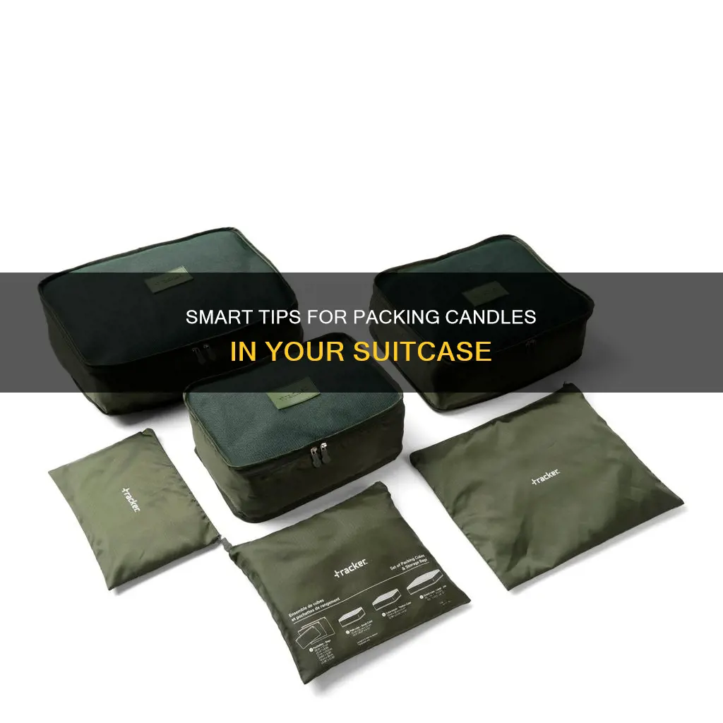 how to pack a candle in a suitcase