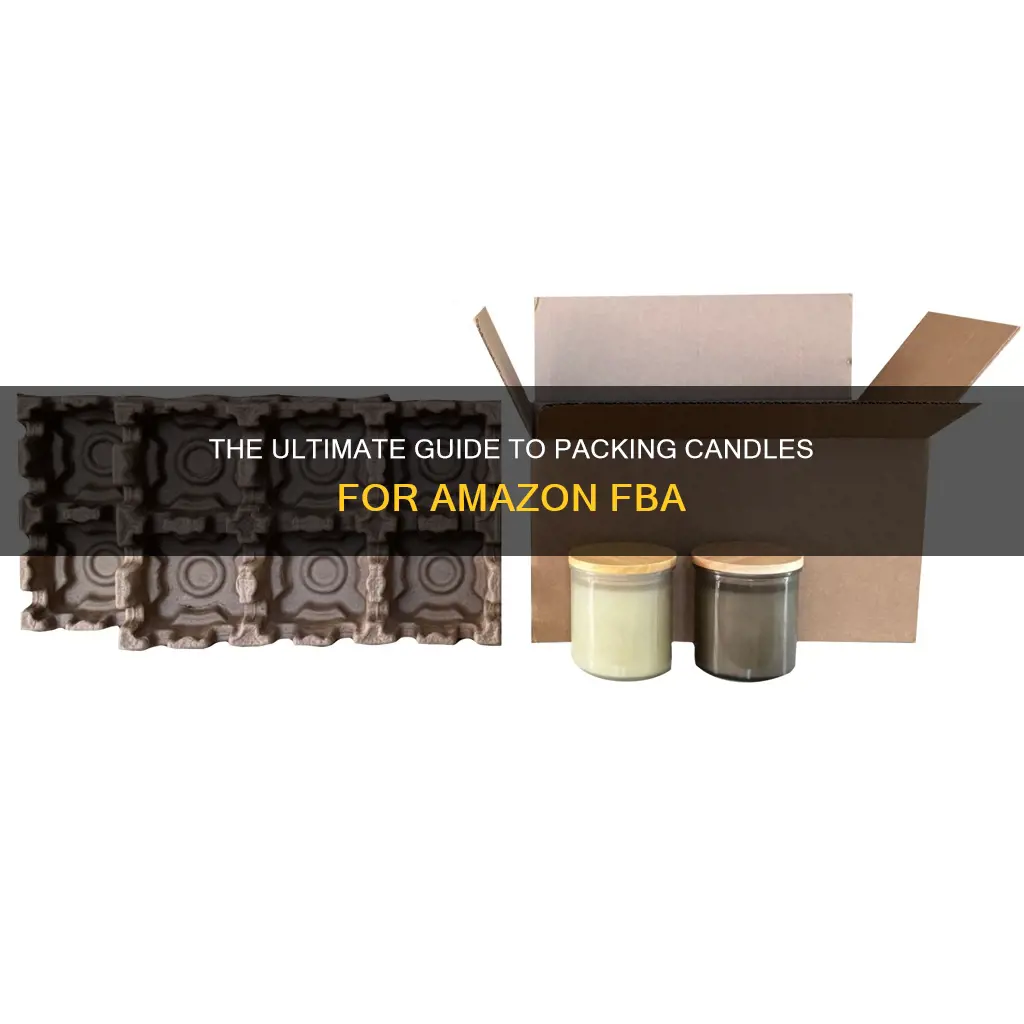 how to pack candle amazon fba seller