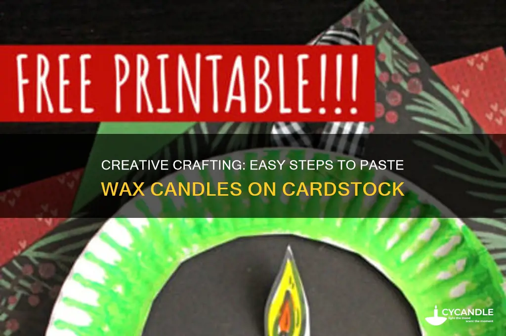 how to paste a wax candle on cardstock