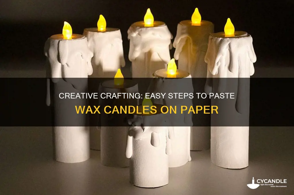how to paste a wax candle on paper