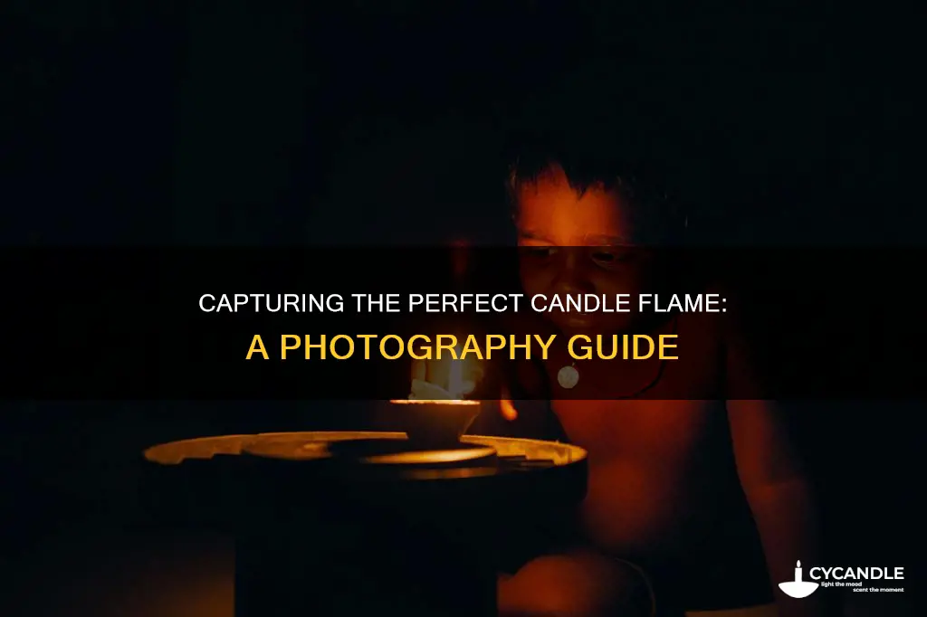 how to photograph a candle flame