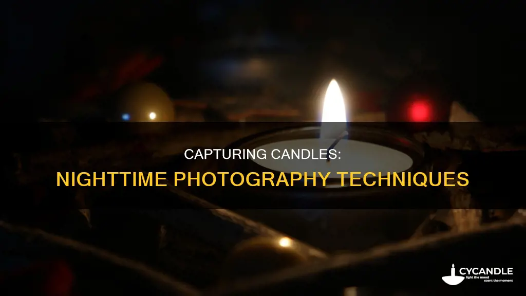 how to photograph candles at night