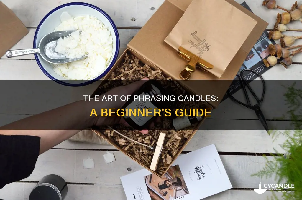 how to phrase candles