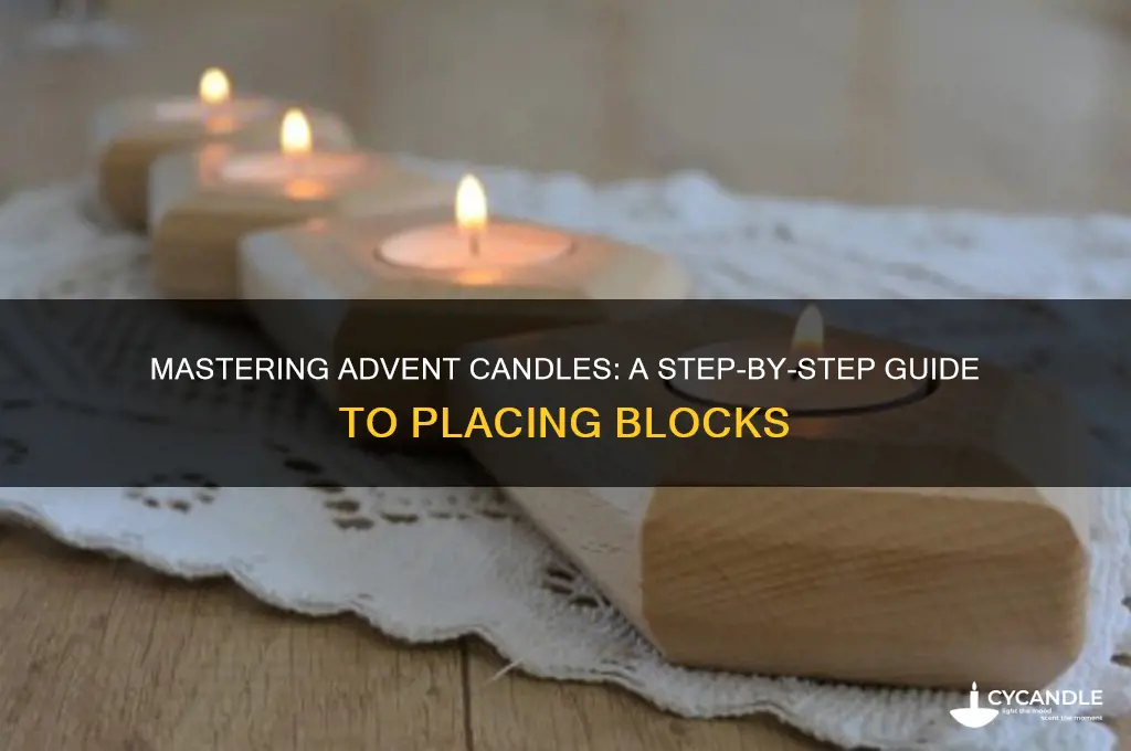 how to place blocks in advent candles