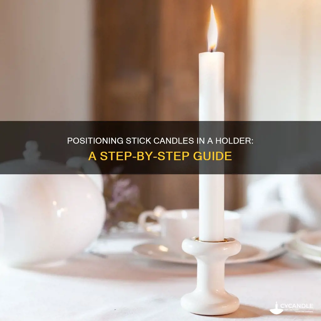 how to place stick candle in candle holder
