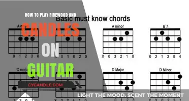 Learn to Play 'Firewood and Candles' on Guitar