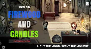 Playing Firewood and Candles: A Beginner's Guide