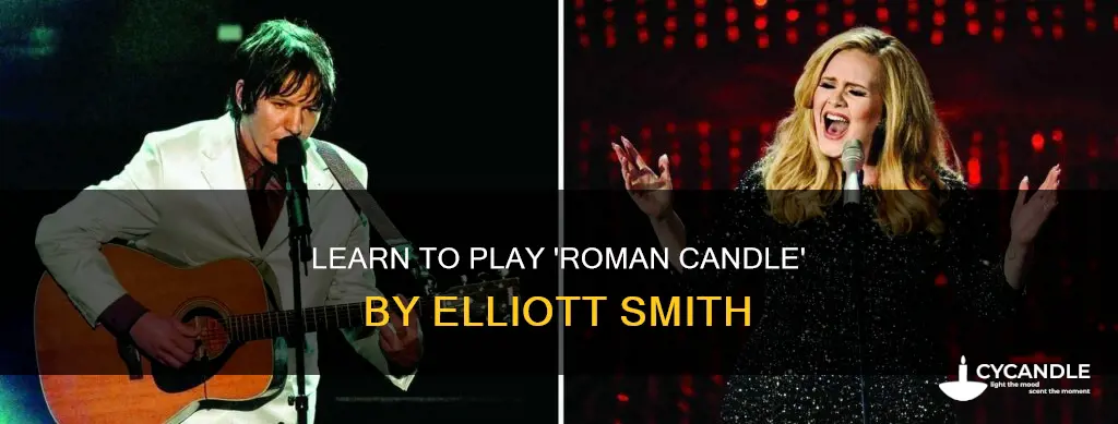how to play roman candle elliott smith