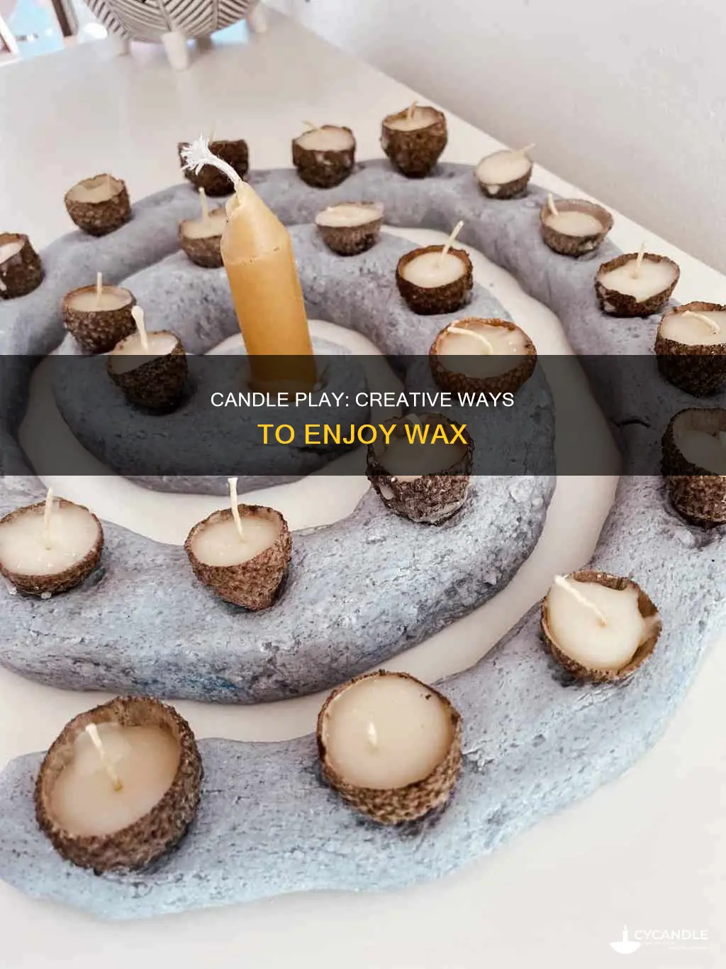 how to play with candles