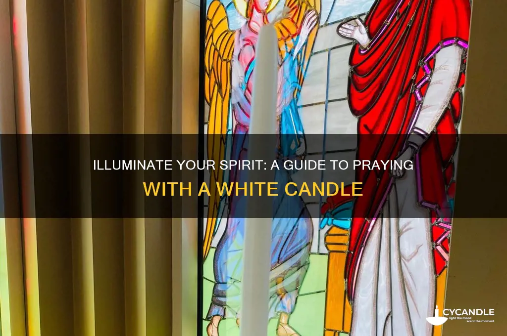 how to pray using a white candle