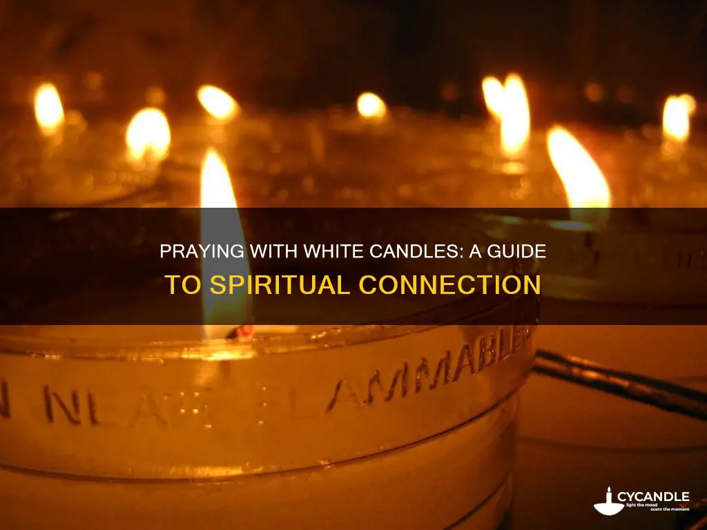 how to pray with a white candle