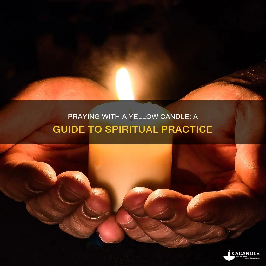how to pray with a yellow candle