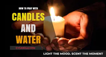 Praying with Water and Candles: A Spiritual Guide