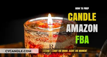 Prepping Candles for Amazon FBA: A Step-by-Step Guide