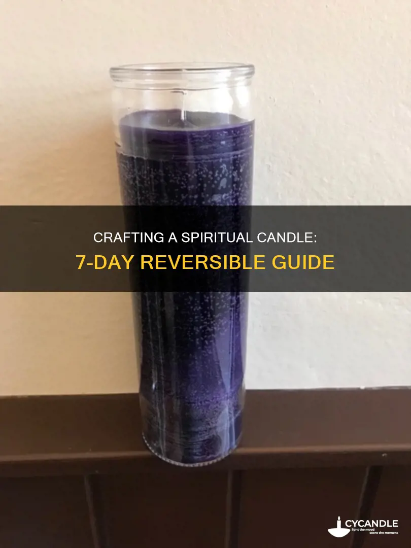 how to prepare a 7-day spiritual reversible candle