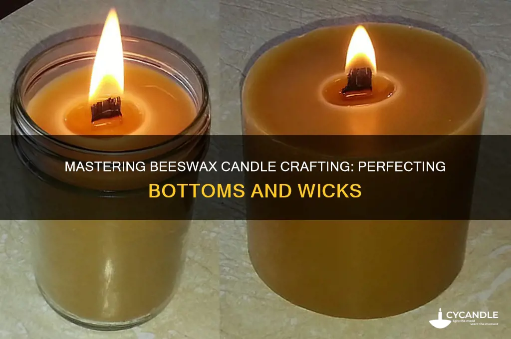 how to prepare beeswax candle bottoms and wicks finished correctly