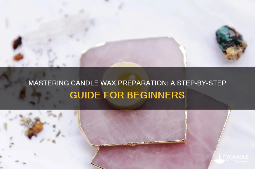 how to prepare candle wax